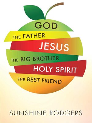 cover image of God the Father Jesus the Big Brother Holy Spirit the Best Friend